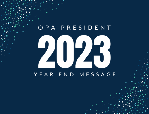 OPA PRESIDENT’S YEAR END MESSAGE